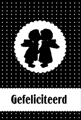 Dubbele kaart, zwart wit, met glitzsteentje erop, plus enveloppe “GEFELICITEERD”(2 angels)