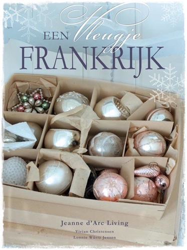 kerstboek van Jeanne d’Arc Living; Vleugje Frankrijk 160 pagina s. Harde kaft.