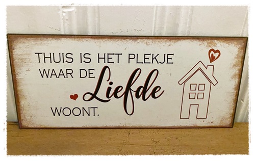 Tekstbord, Thuis is het plekje waar de liefde woont , metaal oude look 30 x 13 cm.